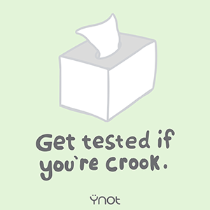 Get tested if you're crook