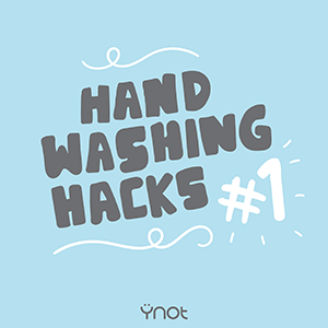 Hand Washing Hacks #1