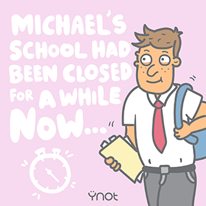 Michael Goes Back to School